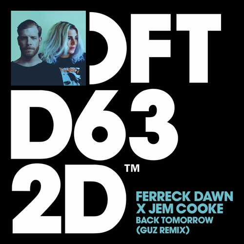 Ferreck Dawn - Back Tomorrow (GUZ Remix) [DFTD632D5]